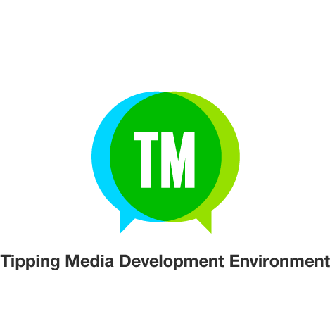 Tipping Media Development Environment